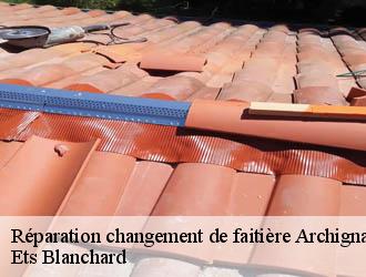 Réparation changement de faitière  archignac-24590 Ets Blanchard 