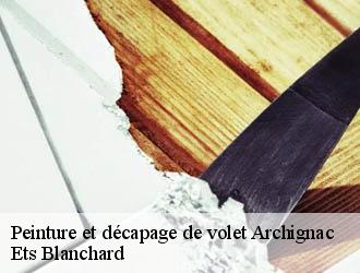 Peinture et décapage de volet  archignac-24590 Ets Blanchard 