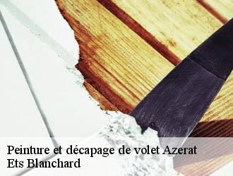 Peinture et décapage de volet  azerat-24210 Ets Blanchard 